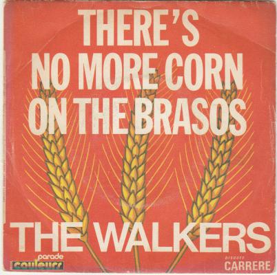 Theres No More Corn On The Brasos