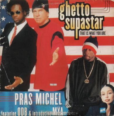Ghetto Supastar (that Is What You Are)