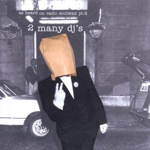 As Heard On Radio Soulwax Pt 2