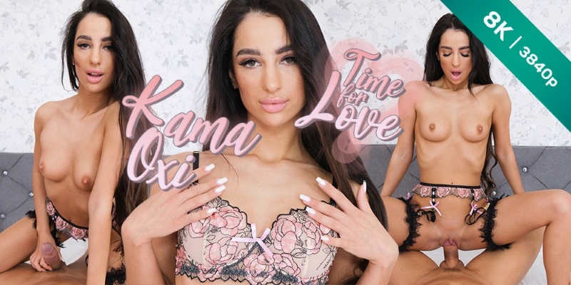 Watch Kama Oxi in “Time for Love” VR Porn Video