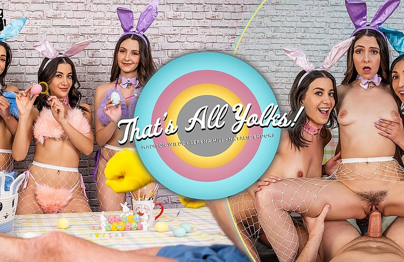 Watch Madison Wilde, Natalie Brooks, Serena Hill in “That’s All Yolks!” VR Porn Video