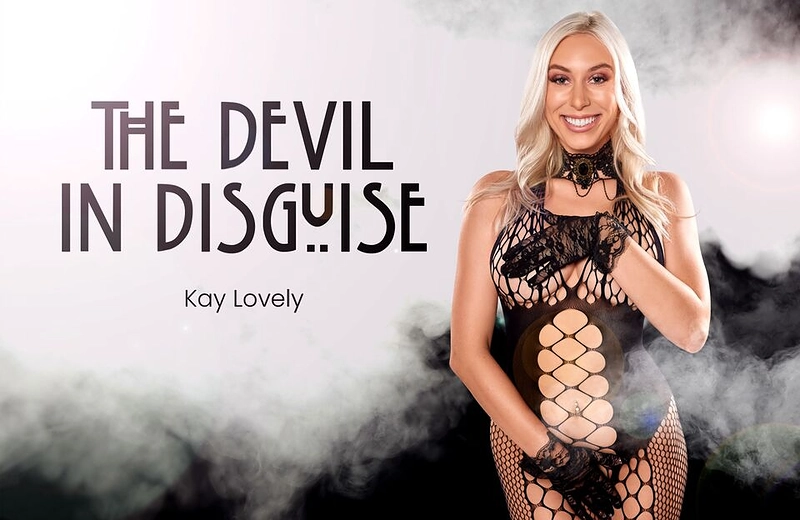Watch Kay Lovely in “The Devil in Disguise” VR Porn Video