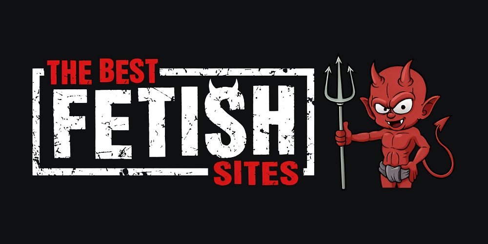 The Best Fetish Sites — Your Pass to Taboo Heaven