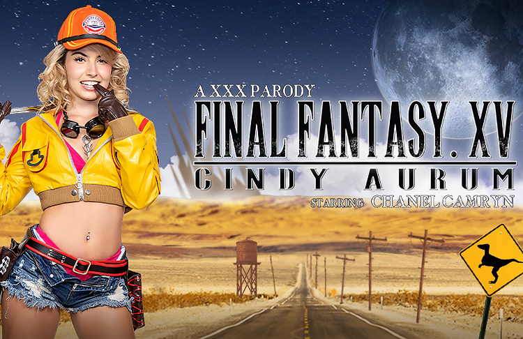 Watch Chanel Camryn in “Final Fantasy XV: Cindy Aurum (A Porn Parody)” VR Porn Video