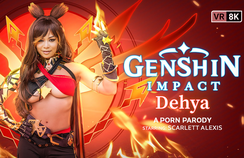 Watch Scarlett Alexis in “Genshin Impact: Dehya (A Porn Parody)” VR Porn Video