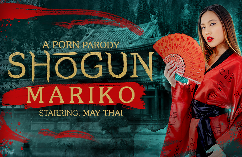 Watch May Thai in “Shogun: Mariko (A Porn Parody)” VR Porn Video