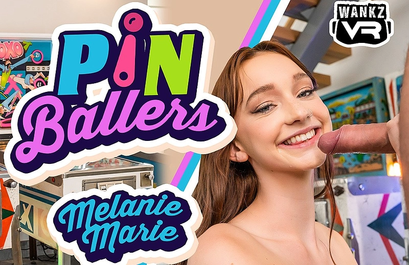 Watch Melanie Marie in “PinBallers” VR Porn Video