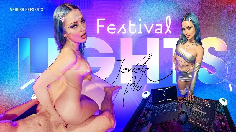 Watch Jewelz Blu in “Festival Lights” VR Porn Video