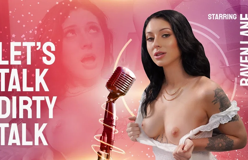 Watch Raven Lane in “Let’s Talk: Dirty Talk” VR Porn Video
