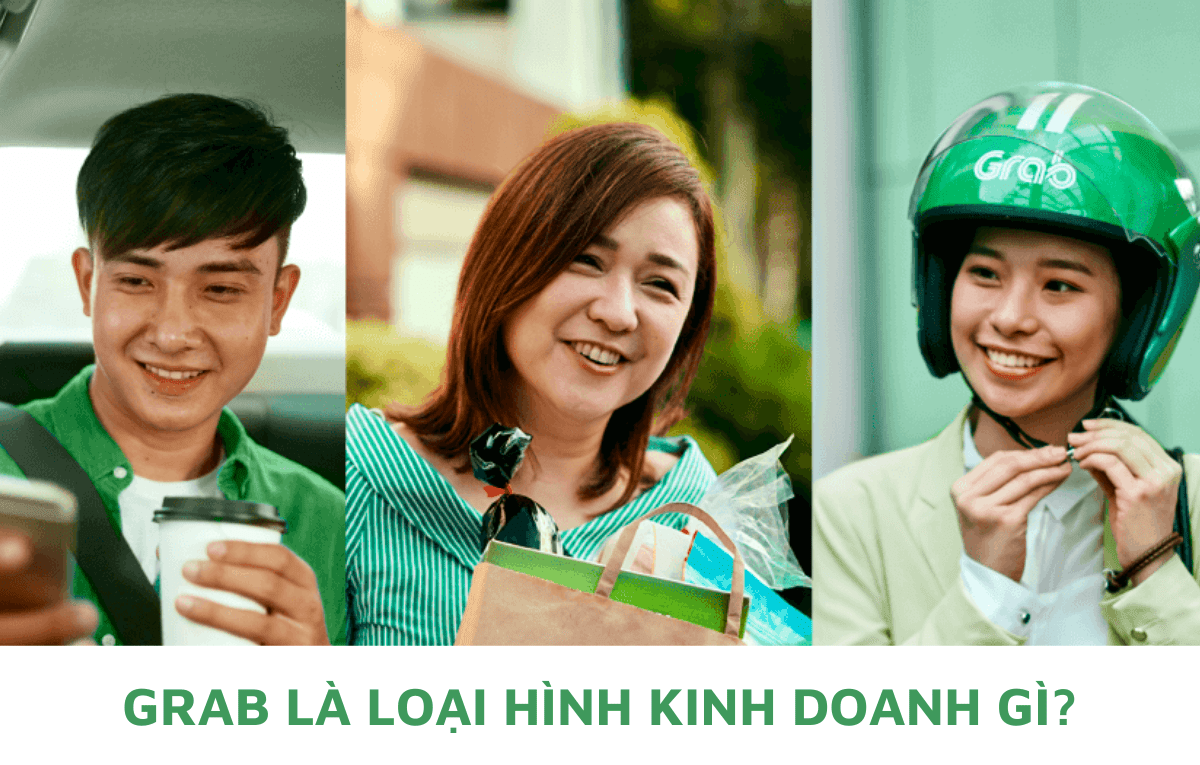 Grab là loại hình kinh doanh gì? Mô hình có điểm gì đột phá?