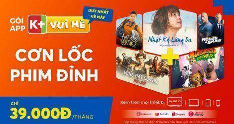 K+ đưa “cơn lốc phim đỉnh” đến khán giả Việt