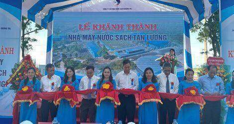 Quảng Trị khánh thành dự án nâng cấp nhà máy nước sạch Tân Lương