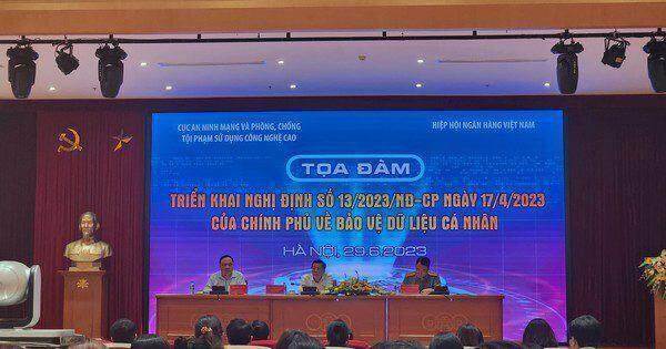 Quy định mới về bảo vệ dữ liệu cá nhân sẽ chính thức có hiệu lực từ 1/7, các ngân hàng vẫn loay hoay vì nhiều vướng mắc