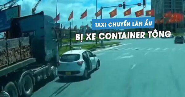 Taxi chuyển làn ẩu, tạt đầu xe container gây tai nạn