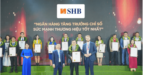 SHB là Ngân hàng có chỉ số sức mạnh thương hiệu tăng trưởng mạnh nhất 2023