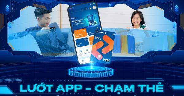 “LƯỚT APP - CHẠM THẺ” từ xu hướng đến phong cách chuẩn công nghệ