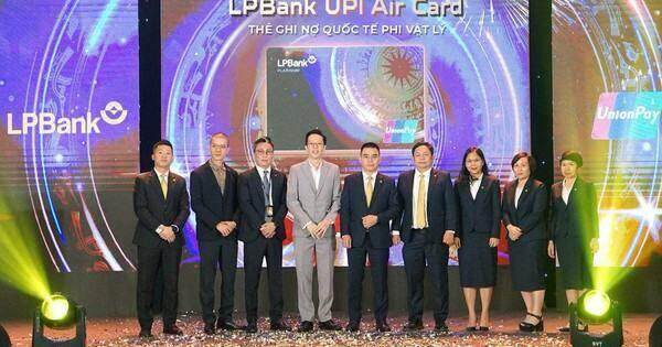 LPBank và UnionPay chính thức phát hành Thẻ ghi nợ quốc tế phi vật lý