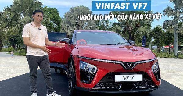 Đánh giá nhanh VinFast VF 7, 'ngôi sao hy vọng' của hãng xe Việt