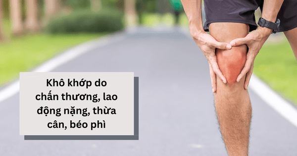 Nguyên nhân gây khô khớp và giải pháp cải thiện từ CốtWells