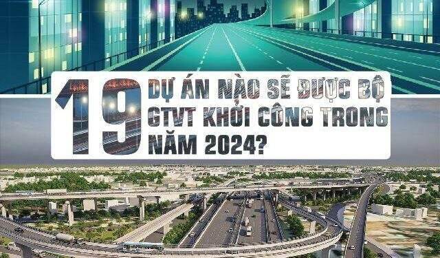 19 dự án nào sẽ được Bộ GTVT khởi công trong năm 2024?