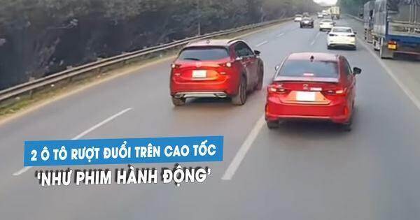 Hai ô tô rượt đuổi, chèn đường nhau 'như phim hành động' trên cao tốc