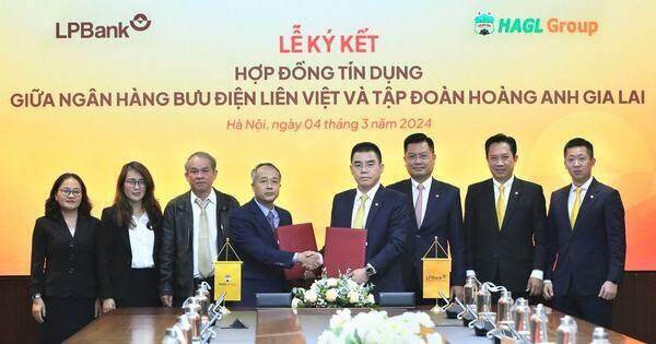 LPBank dành 5.000 tỷ đồng cho HAGL Group ưu tiên phát triển nông nghiệp xanh