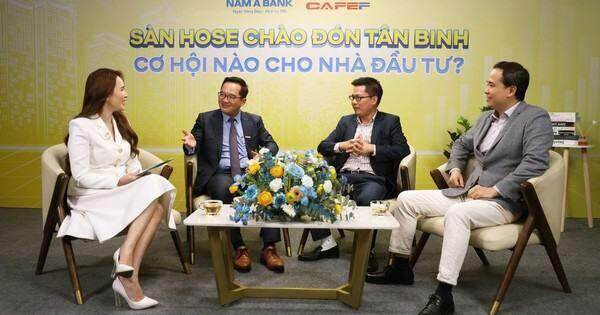 Talkshow "Sàn HoSE chào đón tân binh, cơ hội nào cho nhà đầu tư?"