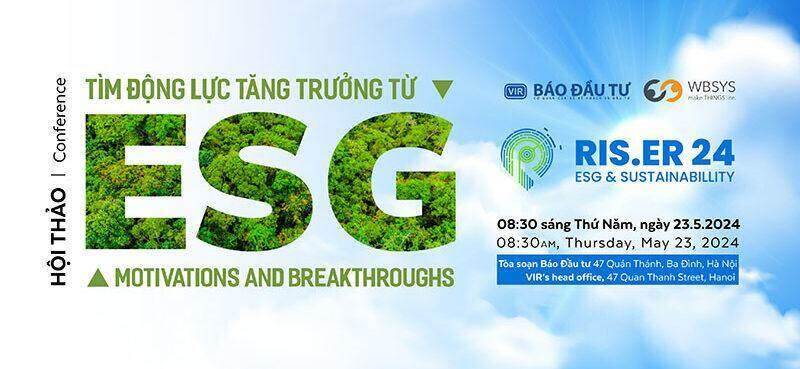 Doanh nghiệp Việt khó mở rộng thương mại toàn cầu nếu "phớt lờ" ESG