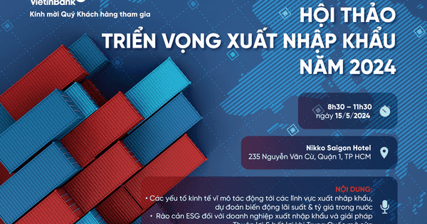 Triển vọng Xuất nhập khẩu của Việt Nam năm 2024