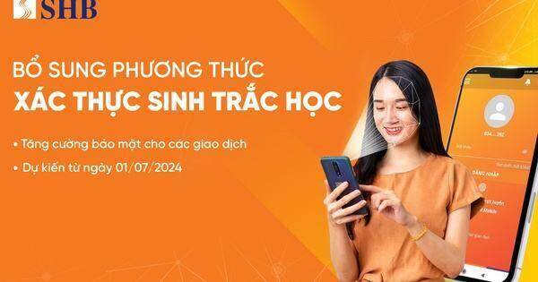 SHB triển khai thu thập thông tin sinh trắc học theo QĐ 2345 của Ngân hàng Nhà nước
