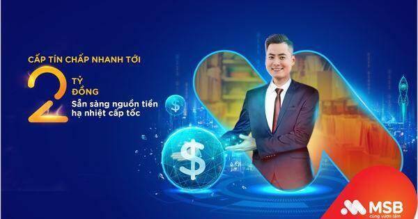 MSB dùng AI cấp tín chấp cho doanh nghiệp trong 4 giờ