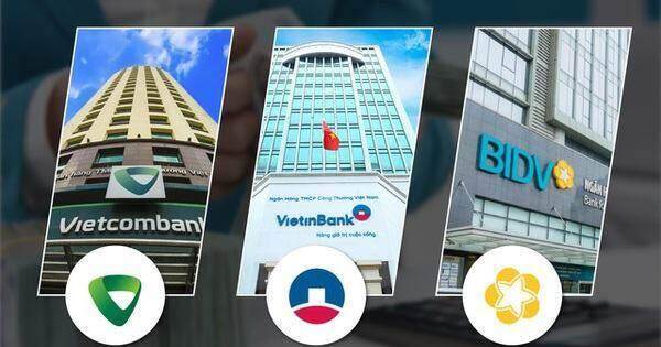 Vietcombank, VietinBank và BIDV cấp khoản tín dụng lớn nhất lịch sử ngành ngân hàng
