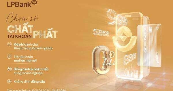 Lộc Phát cùng tài khoản số đẹp của LPBank
