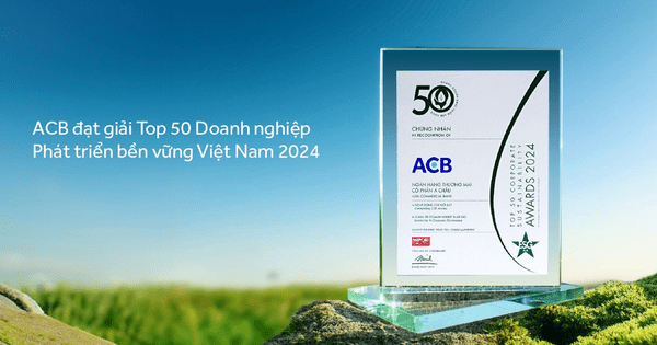 ACB 3 lần liên tiếp nhận giải Top 50 Doanh nghiệp Phát triển bền vững Việt Nam