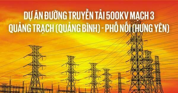 Những con số ấn tượng làm nên "kỳ tích" của đường truyền tải 500kV mạch 3 Phố Nối