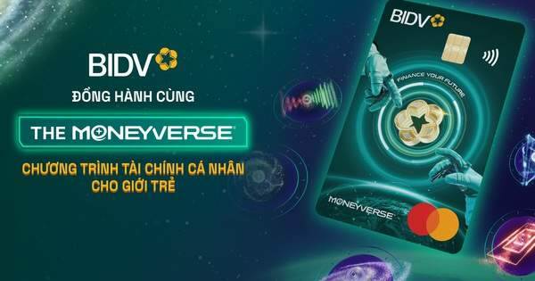 BIDV đồng hành cùng The Moneyverse nâng cao kỹ năng quản lý tài chính cá nhân cho giới trẻ