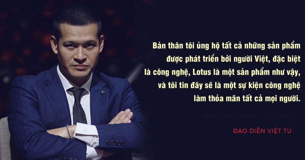 Đạo diễn Việt Tú hé lộ những thông tin 'nóng hổi' về buổi ra mắt MXH Lotus