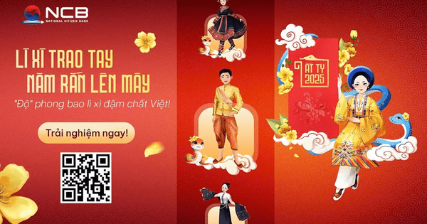 Chào Xuân mới, NCB tung ưu đãi hấp dẫn, lì xì online cực chất