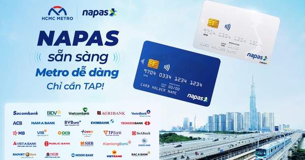 Triển khai thanh toán bằng thẻ NAPAS tại tuyến đường sắt đô thị đầu tiên tại thành phố Hồ Chí Minh