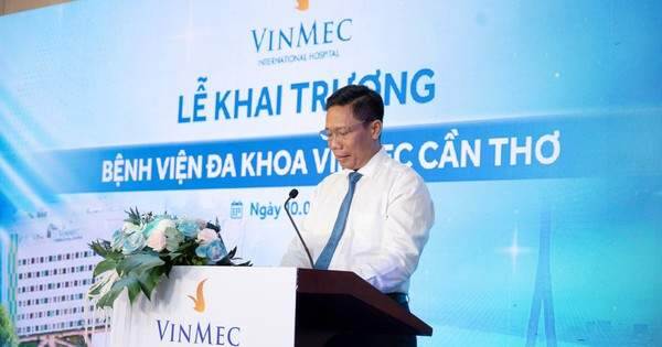 Khai trương bệnh viện đa khoa Vinmec Cần Thơ