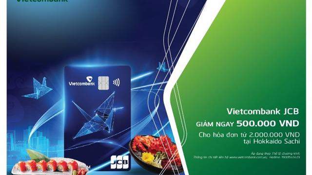 Ưu đãi “đậm chất” cùng thẻ Vietcombank JCB