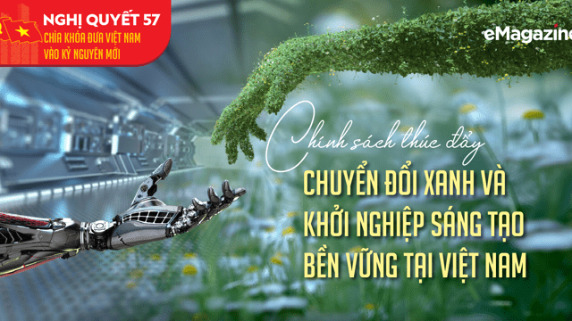 Chính sách thúc đẩy chuyển đổi xanh và khởi nghiệp sáng tạo bền vững tại Việt Nam