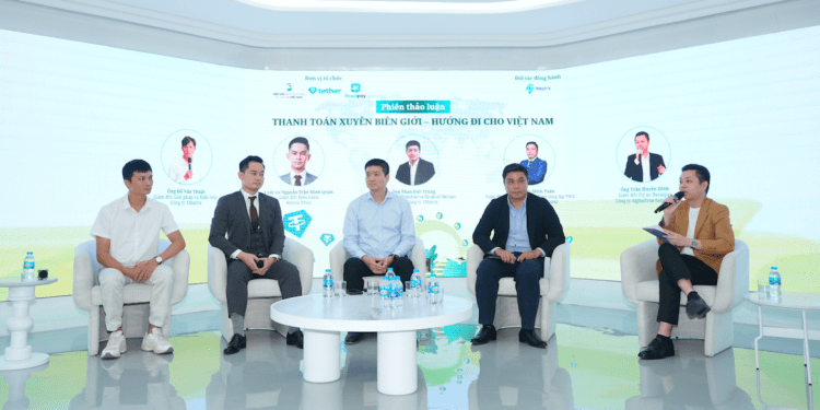 Thảo luận “Thanh toán xuyên biên giới - Hướng đi cho Việt Nam”.