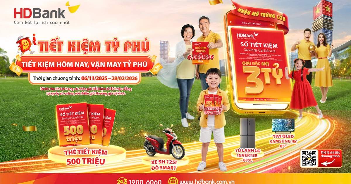 HDBank ra mắt chương trình “Tiết kiệm Tỷ phú” với giải thưởng có trị giá tới 3 tỷ đồng
