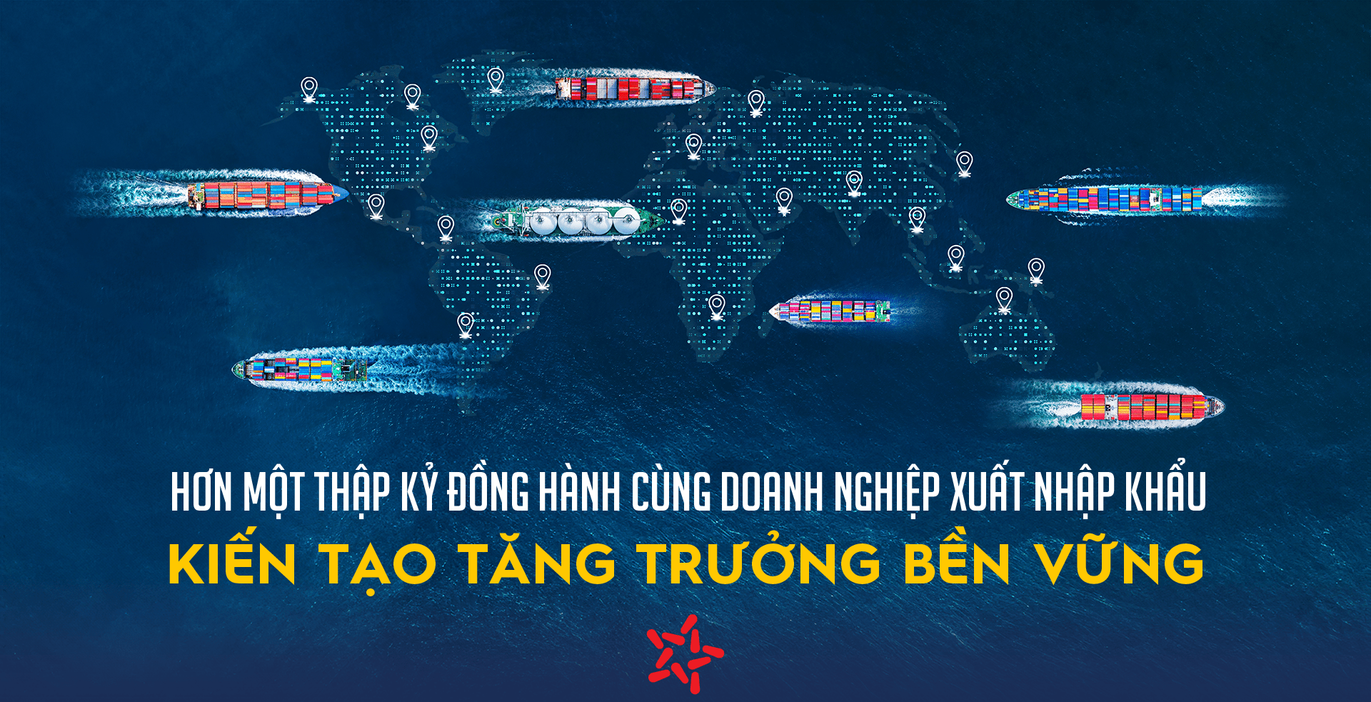 Hơn một thập kỷ đồng hành cùng doanh nghiệp xuất nhập khẩu kiến tạo tăng trưởng bền vững