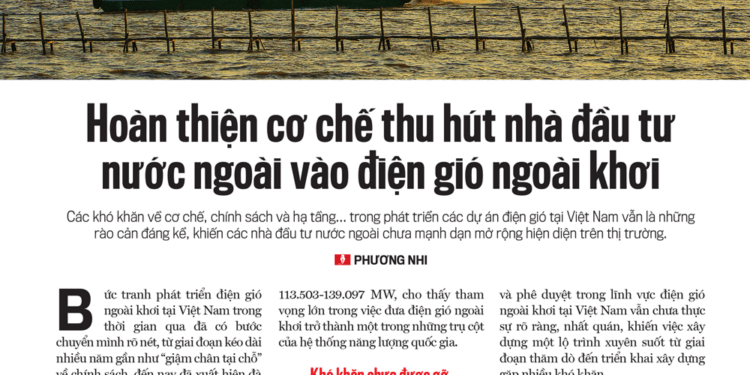 Hoàn thiện cơ chế thu hút nhà đầu tư nước ngoài vào điện gió ngoài khơi 1 Hoàn thiện cơ chế thu hút nhà đầu tư nước ngoài vào điện gió ngoài khơi - Ảnh 1
