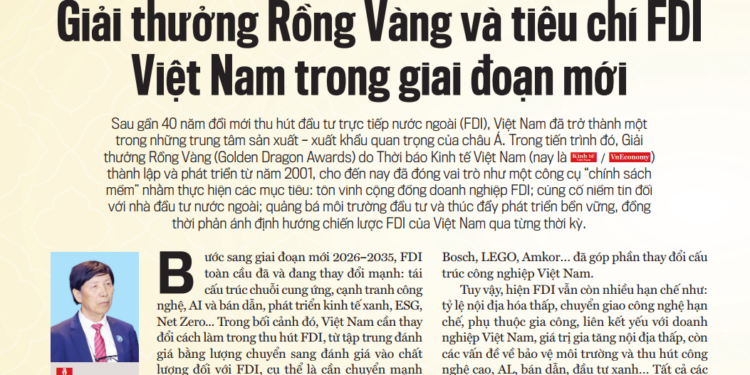 Giải thưởng Rồng Vàng và tiêu chí FDI Việt Nam trong giai đoạn mới - Ảnh 1