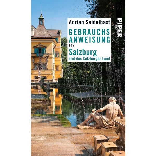 Gebrauchsanweisung für Salzburg | Credit: Piper Verlag
