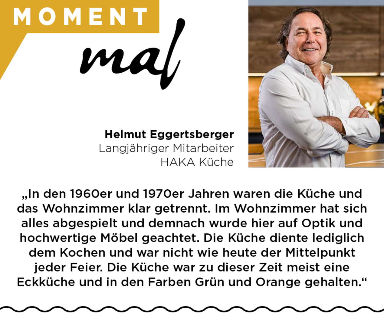 Statement Helmut Eggertsberger von HAKA Küche | ©HAKA KÜCHEN
