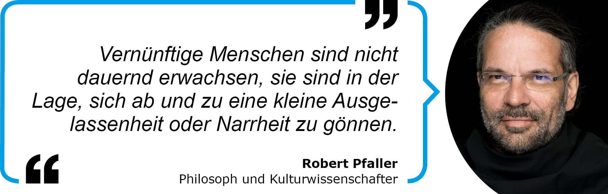 Zitat Robert Pfaller
